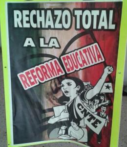 "La reforma educativa siento que es una especie de revancha y represión que generará más corrupción y control del sistema". 