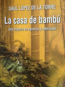 La casa de bambú. Saúl López de la Torre