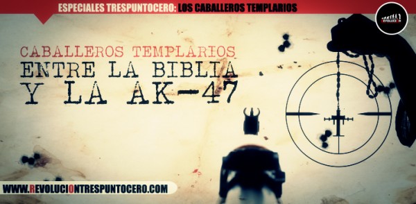 CABALLEROS-TEMPLARIOS-ENTRE-LA-BIBLIA-Y-LA-AK-47-banner