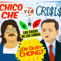 CHICO CHE Y LA CRISIS