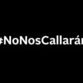 #NoNosCallarán