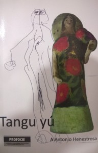 Tangu yú, libro de Antonio Henestrosa