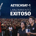 Lanzamiento exitoso del AztechSat-1 primer nanosatélite Mexicano que se pondrá en órbita.