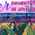 Primer encuentro de jóvenas en la Costa de Chiapas. Cortesía: CDH Digna Ochoa.