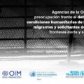Comunicado conjunto de las Oficinas en México de ACNUR, UNICEF, ONUDH, ONU Mujeres y OIM.  © ACNUR