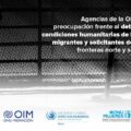 Comunicado conjunto de las Oficinas en México de ACNUR, UNICEF, ONUDH, ONU Mujeres y OIM.  © ACNUR