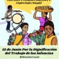 #48DíasdeActivismo, una iniciativa por la dignificación de las infancias trabajadoras.
Gráfico: Melel Xojobal