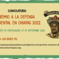 Convocatoria: Premio a la Defensa Ambiental en Chiapas “Mariano Abarca” 2022. Cortesía: Otros Mundos