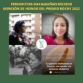 Periodistas oaxaqueñas reciben mención de honor en los Premios Roche de Periodismo en Salud 2022.
Foto: Página 3