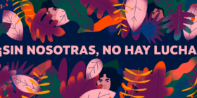 “Sin nosotras, no hay lucha”: Resistencias de mujeres defensoras
Foto: Zona Docs